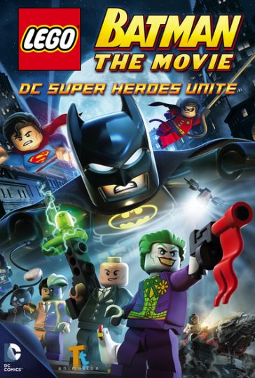 LEGO Batman: The Movie – DC Super Heroes Unite