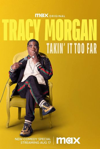 Tracy Morgan: Takin’ It Too Far