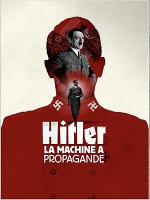 Hitler’s Propaganda Machine